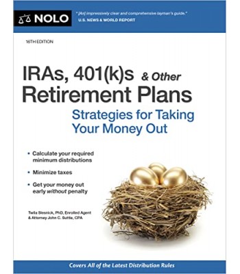 IRAs, 401(k)s And Other Retirement Plans 16Th Edition