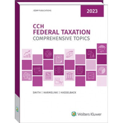 Federal Taxation Comprehensive Topics 2023 TEXAS & OHIO ONLY