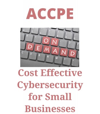 Cost Effective Cybersecurity for Small Businesses 2022