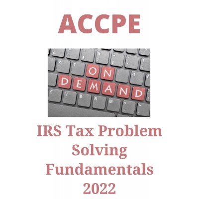 IRS Tax Problem Solving Fundamentals 2022