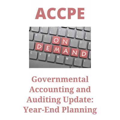 Governmental Accounting and Auditing Update: Year-End Planning